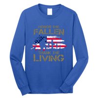 Honor The Fallen Thank The Living Memorial Day Veteran Funny Gift Long Sleeve Shirt