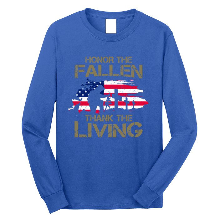 Honor The Fallen Thank The Living Memorial Day Veteran Funny Gift Long Sleeve Shirt