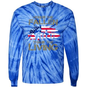 Honor The Fallen Thank The Living Memorial Day Veteran Funny Gift Tie-Dye Long Sleeve Shirt