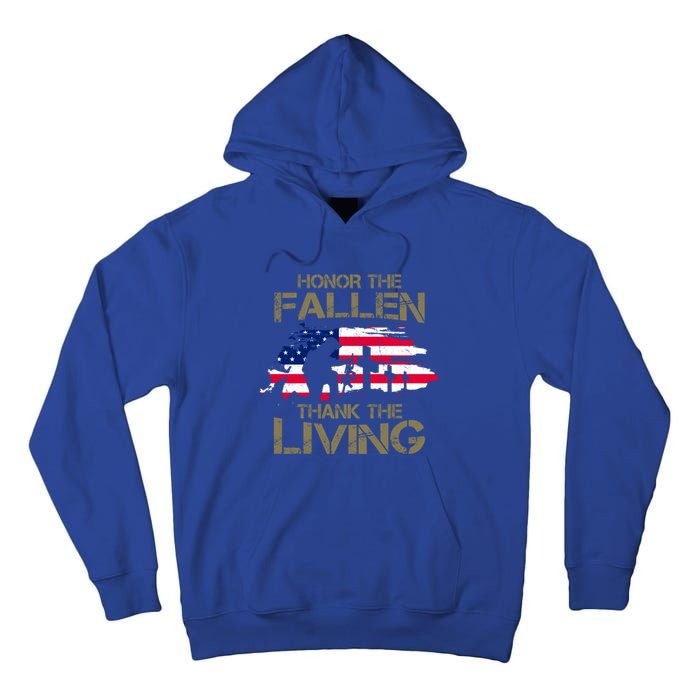 Honor The Fallen Thank The Living Memorial Day Veteran Funny Gift Tall Hoodie