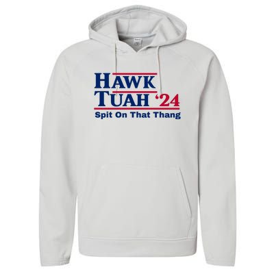 Hawk Tuah Funny Saying Performance Fleece Hoodie