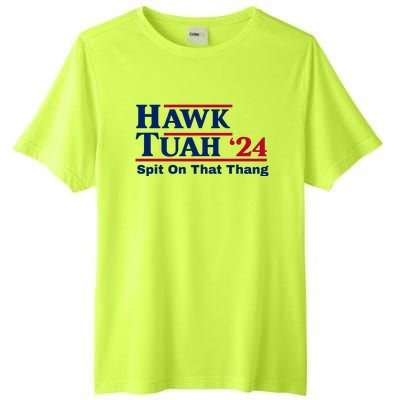 Hawk Tuah Funny Saying Tall Fusion ChromaSoft Performance T-Shirt