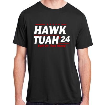 Hawk Tuah Funny Saying Adult ChromaSoft Performance T-Shirt