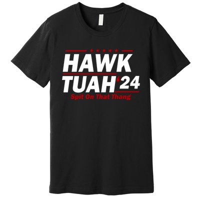 Hawk Tuah Funny Saying Premium T-Shirt