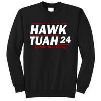 Hawk Tuah Funny Saying Tall Sweatshirt