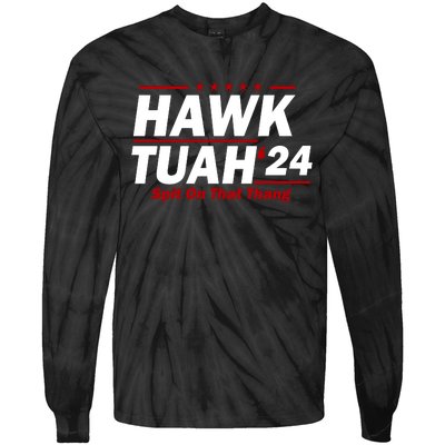 Hawk Tuah Funny Saying Tie-Dye Long Sleeve Shirt