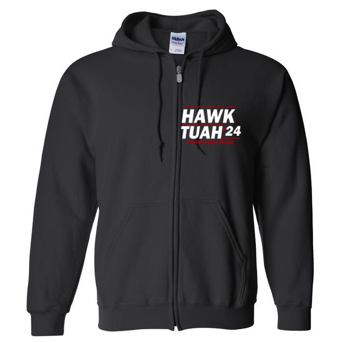 Hawk Tuah Funny Saying Full Zip Hoodie