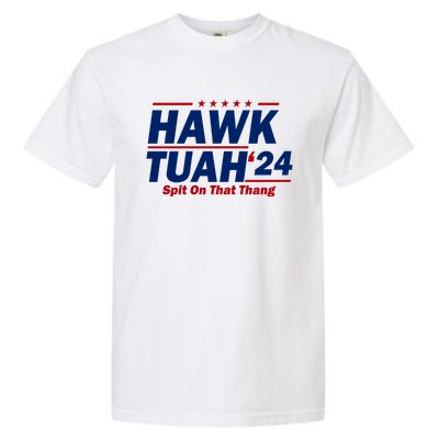 Hawk Tuah Funny Saying Garment-Dyed Heavyweight T-Shirt