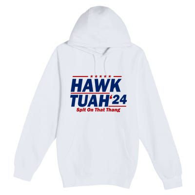 Hawk Tuah Funny Saying Premium Pullover Hoodie