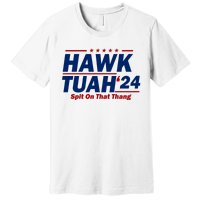 Hawk Tuah Funny Saying Premium T-Shirt