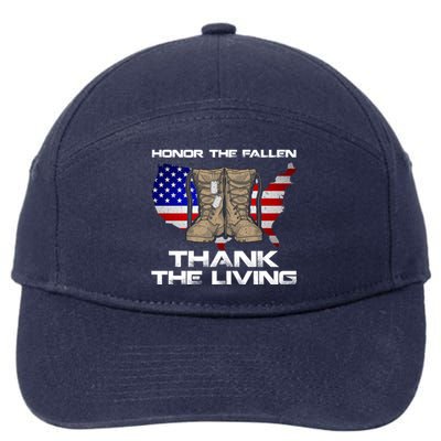 Honor The Fallen Thank The Living Military Veteran Gift 7-Panel Snapback Hat