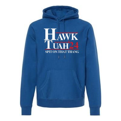 Hawk Tuah Funny Saying Premium Hoodie