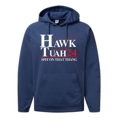 Hawk Tuah Funny Saying Performance Fleece Hoodie