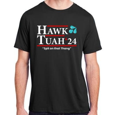 Hawk Tuah Funny Saying Adult ChromaSoft Performance T-Shirt