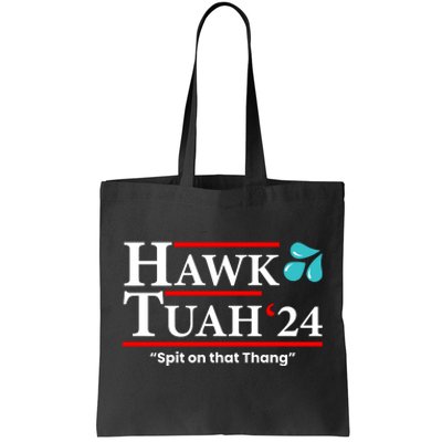 Hawk Tuah Funny Saying Tote Bag