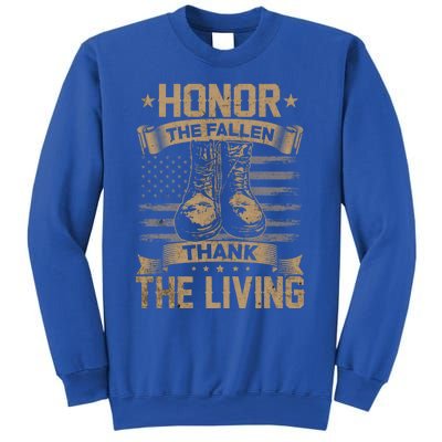 Honor The Fallen Thank The Living Memorial Day Veterans Day Gift Sweatshirt