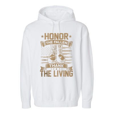 Honor The Fallen Thank The Living Memorial Day Veterans Day Gift Garment-Dyed Fleece Hoodie