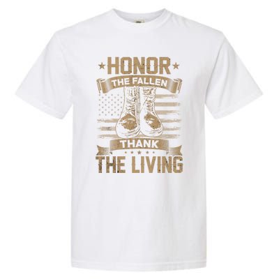 Honor The Fallen Thank The Living Memorial Day Veterans Day Gift Garment-Dyed Heavyweight T-Shirt