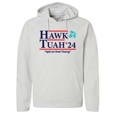 Hawk Tuah Funny Saying Performance Fleece Hoodie