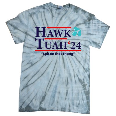 Hawk Tuah Funny Saying Tie-Dye T-Shirt