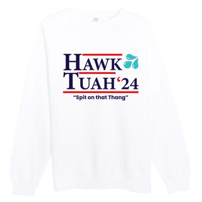 Hawk Tuah Funny Saying Premium Crewneck Sweatshirt