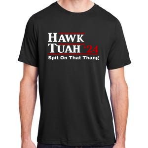 Hawk Tuah Funny Saying Adult ChromaSoft Performance T-Shirt