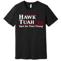 Hawk Tuah Funny Saying Premium T-Shirt