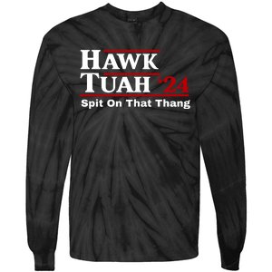 Hawk Tuah Funny Saying Tie-Dye Long Sleeve Shirt