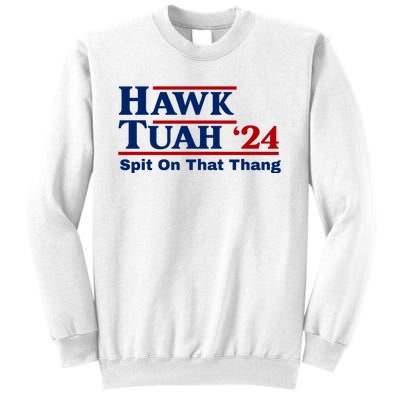 Hawk Tuah Funny Saying Sweatshirt