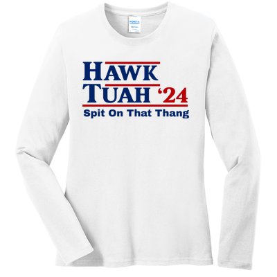 Hawk Tuah Funny Saying Ladies Long Sleeve Shirt