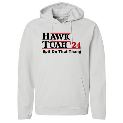 Hawk Tuah Funny Saying Performance Fleece Hoodie