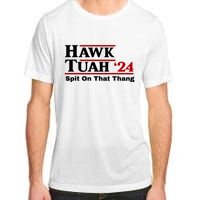 Hawk Tuah Funny Saying Adult ChromaSoft Performance T-Shirt