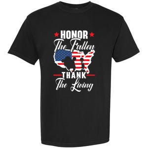 Honor The Fallen Thank The Living Usa American Memorial Day Funny Gift Garment-Dyed Heavyweight T-Shirt