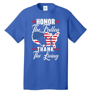 Honor The Fallen Thank The Living Usa American Memorial Day Funny Gift Tall T-Shirt