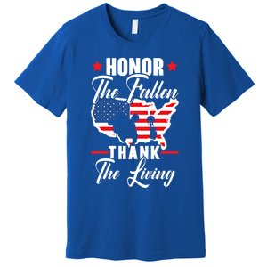 Honor The Fallen Thank The Living Usa American Memorial Day Funny Gift Premium T-Shirt