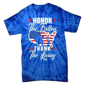 Honor The Fallen Thank The Living Usa American Memorial Day Funny Gift Tie-Dye T-Shirt