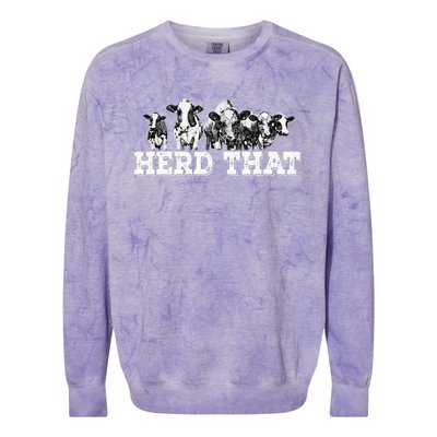 Herd That Funny Cow Lover Farmer Gift Colorblast Crewneck Sweatshirt