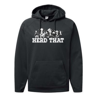 Herd That Funny Cow Lover Farmer Gift Performance Fleece Hoodie