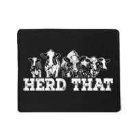 Herd That Funny Cow Lover Farmer Gift Mousepad