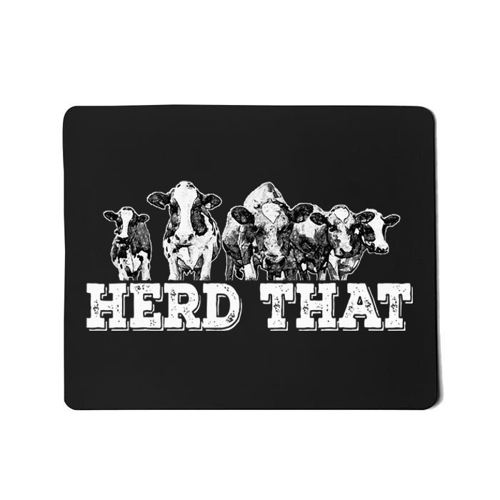 Herd That Funny Cow Lover Farmer Gift Mousepad