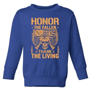 Honor The Fallen Thank The Living U S Veterans Great Gift Toddler Sweatshirt