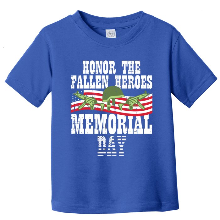 Honor The Fallen Heroes Memorial Day Us Flag Gift Toddler T-Shirt