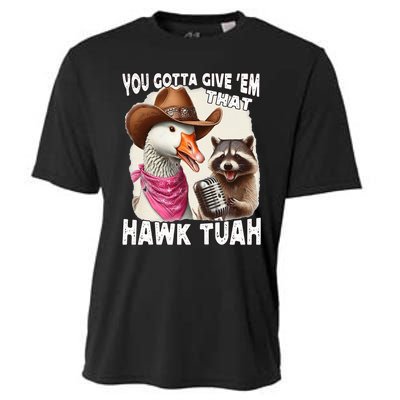 Hawk Tuah Funny Viral Humor Meme Video Girl 24 Goose Tua Cooling Performance Crew T-Shirt