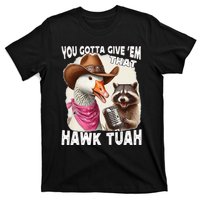 Hawk Tuah Funny Viral Humor Meme Video Girl 24 Goose Tua T-Shirt