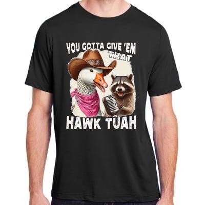 Hawk Tuah Funny Viral Humor Meme Video Girl 24 Goose Tua Adult ChromaSoft Performance T-Shirt