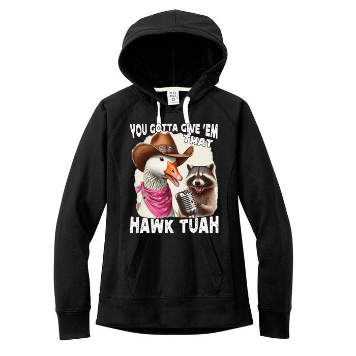 Hawk Tuah Funny Viral Humor Meme Video Girl 24 Goose Tua Women's Fleece Hoodie