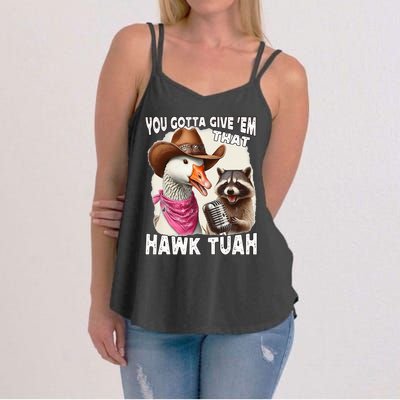 Hawk Tuah Funny Viral Humor Meme Video Girl 24 Goose Tua Women's Strappy Tank