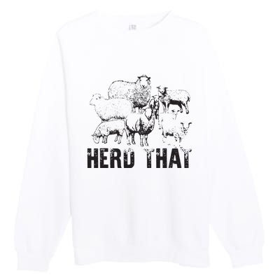 Herd That Funny Mom Country Farm Girl Farmer Premium Crewneck Sweatshirt