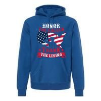 Honor The Fallen Thank The Living Proudly Support Our Troops Meaningful Gift Premium Hoodie