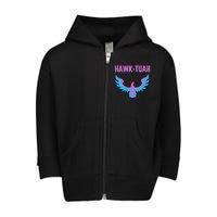 Hawk Tuah Funny Viral Meme Design Toddler Zip Fleece Hoodie